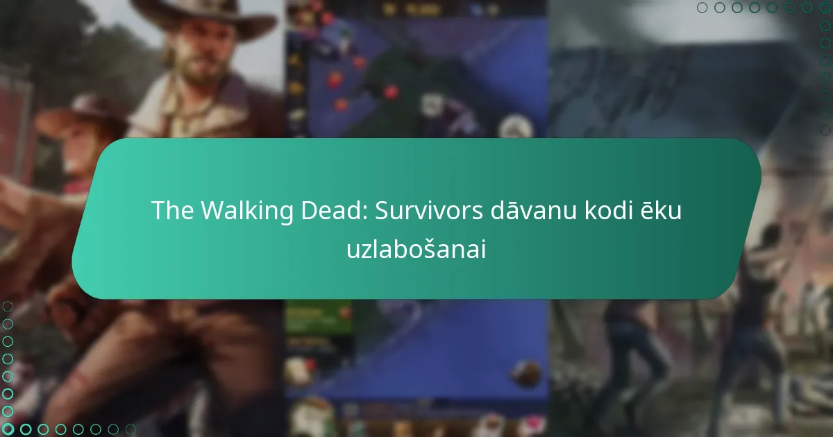 The Walking Dead: Survivors dāvanu kodi ēku uzlabošanai