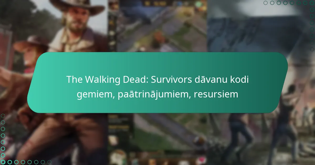 The Walking Dead: Survivors dāvanu kodi gemiem, paātrinājumiem, resursiem