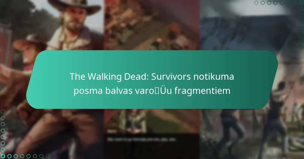 The Walking Dead: Survivors notikuma posma balvas varoņu fragmentiem