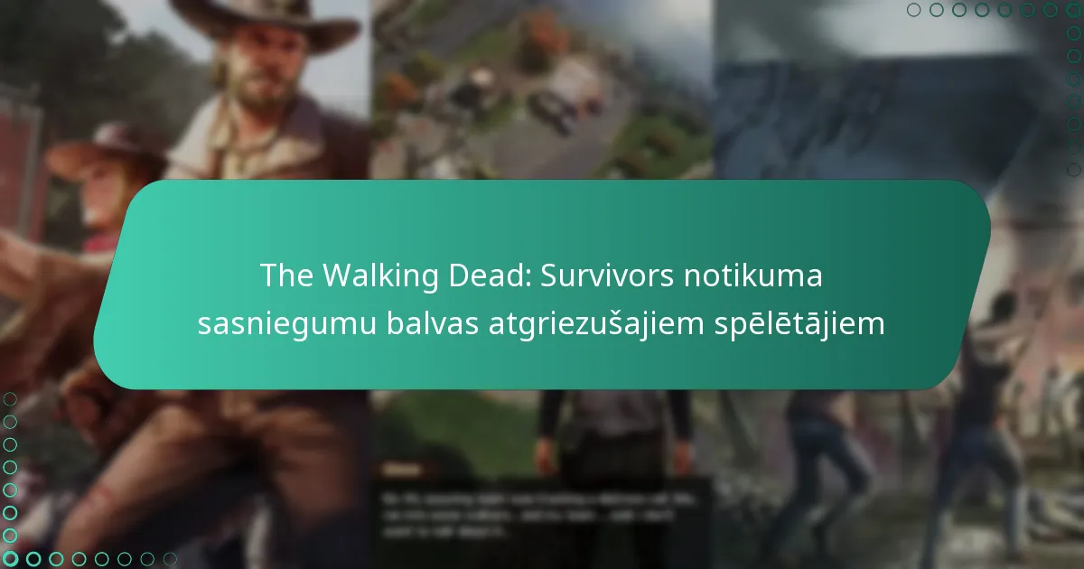The Walking Dead: Survivors notikuma sasniegumu balvas atgriezušajiem spēlētājiem