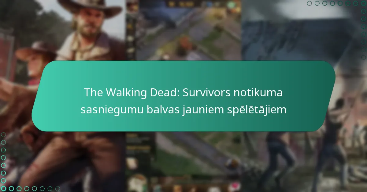 The Walking Dead: Survivors notikuma sasniegumu balvas jauniem spēlētājiem