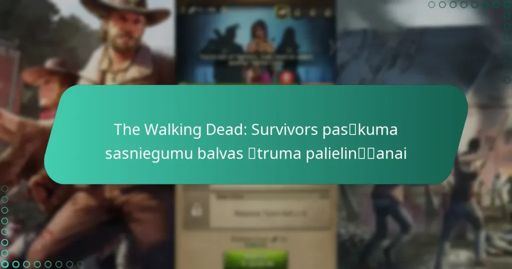 The Walking Dead: Survivors pasākuma sasniegumu balvas ātruma palielināšanai