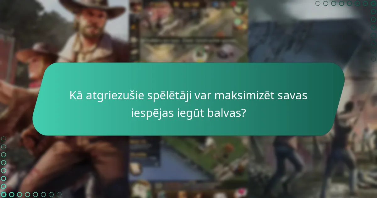 Kas kvalificējas kā atgriezušais spēlētājs notikumam?