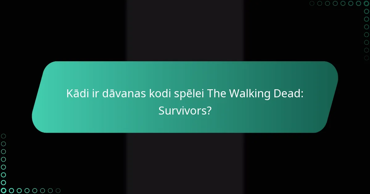 Kuri dāvanas kodi sniedz labākās balvas?