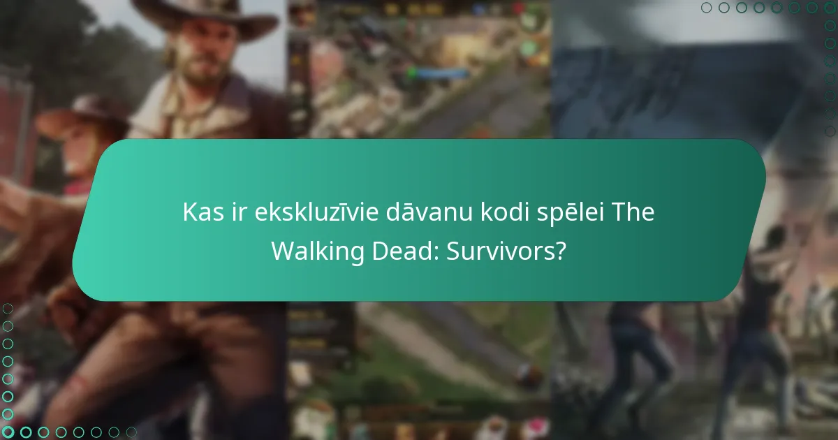 Kādas ir dāvanu kodu izmantošanas priekšrocības spēlē The Walking Dead: Survivors?